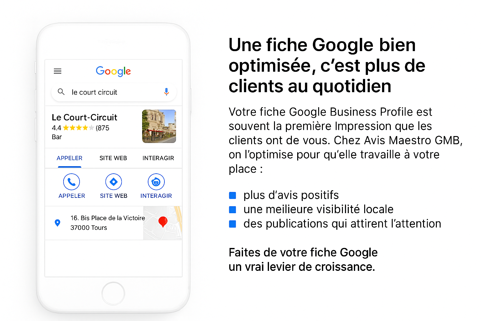 "Interface mobile d'une fiche Google Business Profile pour le restaurant 'Le Court-Circuit' à Tours, avec des options comme Appeler, Site Web, Interagir. À droite, un message promotionnel d'Avis Maestro GMB explique les bénéfices d'une fiche bien optimisée, tels que plus d’avis positifs, une meilleure visibilité locale et des publications engageantes.